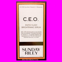 SUNDAY RILEY CEO C.E.O. RAPID FLASH BRIGHTENING SERUM 1 OZ ! AUTHENTIC! - $65.24