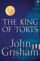 The King of Torts - John Grisham - 1st Edition Hardcover - Like New - £1.56 GBP