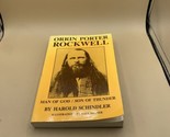 Orrin Porter Rockwell : Man of God Son of Thunder by Benita N. Schindler... - $8.90