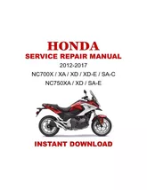 2012-2017 Honda NC700X NC700XA NC700XD NC750XA NC750XD Service Repair Ma... - $21.12 CAD