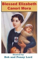 Blessed Elizabeth Canori Mora  DVD by Bob and Penny Lord, New - £9.34 GBP