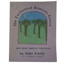 The Enchanted Broccoli Forest And Other Timeless Delicacies Mollie Katze... - £7.54 GBP