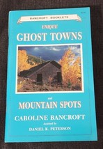Unique Colorado GHOST TOWNS &amp; Mountain Spots by Caroline Bancroft Illustrated pb - £4.24 GBP