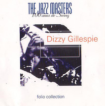 Dizzy Gillespie - The Jazz Masters - 100 Años De Swing (CD, Comp) (Mint (M)) - £0.91 GBP