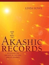 How to Read the Akashic Records: Accessing the Archive of the Soul and Its J... - £7.96 GBP