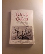 SIGNED Nazi Oaks The Green Sacrifice of the Judeo Christian Worldview /H... - £39.10 GBP