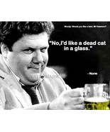 NORM PETERSON CHEERS ID LIKE A DEAD CAT IN A GLASS QUOTE PHOTO - $8.66 CAD+
