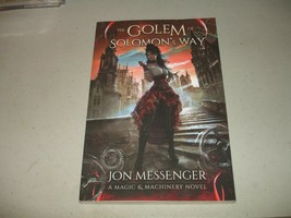 SIGNED The Golem of Solomon&#39;s Way: A Magic And Machinery Novel (PB 2015) VG+ - £10.27 GBP