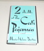 2 A.M. at the Cat&#39;s Pajamas : A Novel by Marie-Helene Bertino (2014, Hardcover) - £4.95 GBP