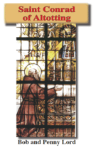 Saint Conrad of Altotting Pamphlet/Minibook, by Bob and Penny Lord, New - $8.36 CAD