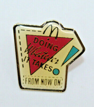 McDonalds Doing Whatever Takes From Now On Collectible Pinback Pin Butto... - £14.42 GBP