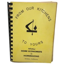 Cookbook From Our Kitchens To Yours Whittier Home Economists Vintage 60s Recipes - £15.58 GBP