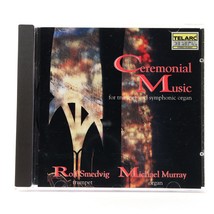 Ceremonial Music for Trumpet &amp; Symphonic Organ, Smedvig, Murray (CD 1993 Telarc) - £5.56 GBP