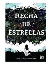 Hecha De Estrellas - Autora Ashley Herring Blake - Nuevo En Español -ENVIO Grts - £30.35 GBP