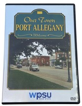 Our Town Port Allegany DVD By WPSU Celebrating Local Charm &amp; Stories - £9.91 GBP