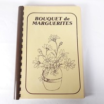 Bouquet De Marguerites Recipe Book Vintage Cookbook 1981 Chapter IY P.E.O - £18.68 GBP