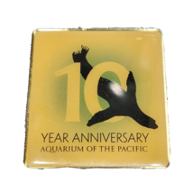Aquarium Of The Pacific 10 Year Anniversary Fridge Magnet 2008 Californi... - £9.31 GBP