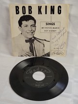 Autographed Bob King Sings My Petite Marie / Hey Honey Record Rockabilly Country - £64.28 GBP