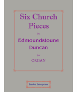 Six Church Pieces (Op. 20) by Edmondstoune Duncan - $21.49