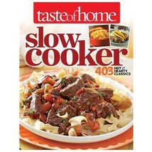 Taste of Home Slow Cooker : 429 Hot and Hearty Classics by Taste Of Tast... - $10.89