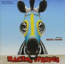 Racing Stripes [Audio CD] Mark Isham; Sting and Bryan Adams - $19.60