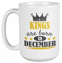 Make Your Mark Design Kings Born in December Coffee &amp; Tea Mug for Birthday, Pres - £19.94 GBP