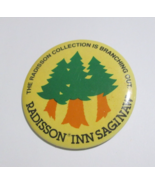 Radisson Inn Button Pin Saginaw Michigan Hotel Promo Item Pine Trees Pin... - £14.21 GBP