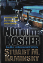 MYSTERY: Not Quite Kosher By Stuart M. Kaminsky ~ HC/DJ ~ 2002 - $6.99
