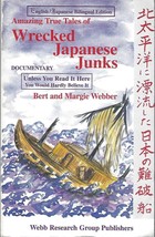 Amazing True Tales of Wrecked Japanese Junks by Webber pbk ~ 60 shipwrecks - £19.43 GBP
