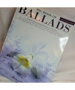 The Big Book of Ballads by HAL-LEONARD 1999 Almost Paradise Beauty And T... - $18.67