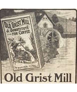 1910 Old Grist Mill Coffee Substitute Advertisement Beverage Antique Eph... - $14.24