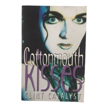 Cottonmouth Kisses Signed Inscribed Photo By Author Clint Catalyst Paperback - £17.46 GBP