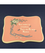 Shabby chic pink god couldn&#39;t be everywhere that&#39;s why he made mothers p... - $27.08 CAD