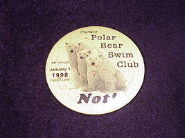 1998 Olympia Washington Polar Bear Swim Club Not! Pinback Button Pin, WA - $6.95