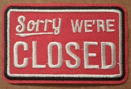 Sorry We&#39;re Closed embroidered Iron on patch - £5.81 GBP