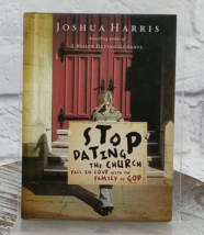 Stop Dating the Church! Fall in Love with Family of God Joshua Harris HC - £7.77 GBP