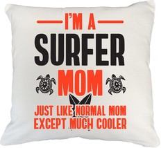 Make Your Mark Design I&#39;m a Surfer Mom. Cool White Pillow Cover for Mommy, Mama, - £19.73 GBP+