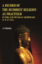A Record Of The Buddhist Religion As Practised In India And The Malay Archipelag - £19.66 GBP