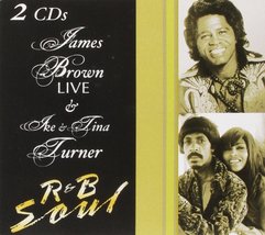 R&amp;B Soul: Live [Audio CD] James Brown and Ike Turner &amp; Tina - £9.33 GBP