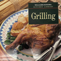 Grilling from the Williams-Sonoma Kitchen Library Hardcover Cookbook 1992 - £6.93 GBP