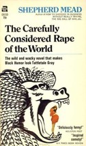 The Carefully Considered Rape of the World A Novel About the Unspeakable [Hardco - £6.20 GBP