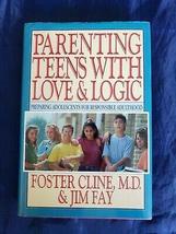 Parenting Teens With Love And Logic by Foster Cline, Jim Fay [Hardcover] Foster  - £22.59 GBP