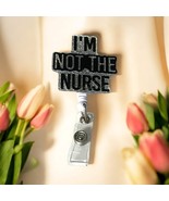 Fun and Durable Retractable Badge Reel - I&#39;M NOT THE NURSE Design for Do... - €6,82 EUR