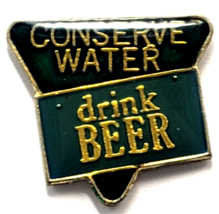 Conserve Water Drink Beer Pin Humor Funny Drinking Joke American Gag Bag... - $12.99