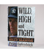 SIGNED Wild High And Tight The Life And Death Of Billy Martin Peter Gole... - £36.66 GBP