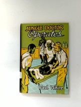 1956 Jungle Doctor Operates (Jungle Doctor Series #3) by  Paul White - £20.34 GBP