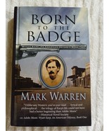 Born to the Badge by Mark Warren (2019, Large Print Hardcover) - $6.50