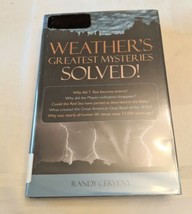 Weather&#39;s Greatest Mysteries Solved!Randy Cerveny (2009 Hardcover) Ex-li... - £2.23 GBP