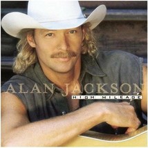 Alan Jackson (High Mileage) Cd - £3.15 GBP