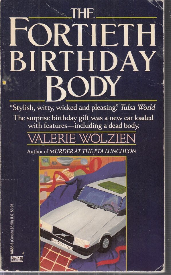 Primary image for Wolzien, Valerie - Fortieth Birthday Body - A Susan Henshaw Mystery
